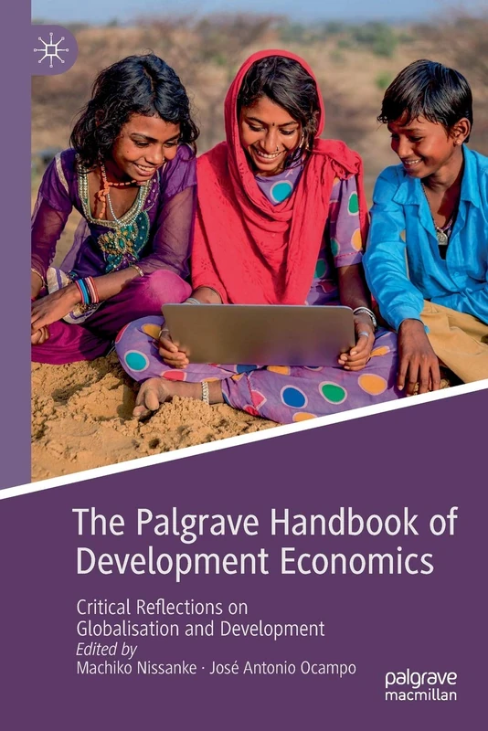 The Palgrave Handbook of Development Economics: Critical Reflections on Globalisation and Development