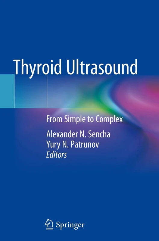 Thyroid Ultrasound: From Simple to Complex