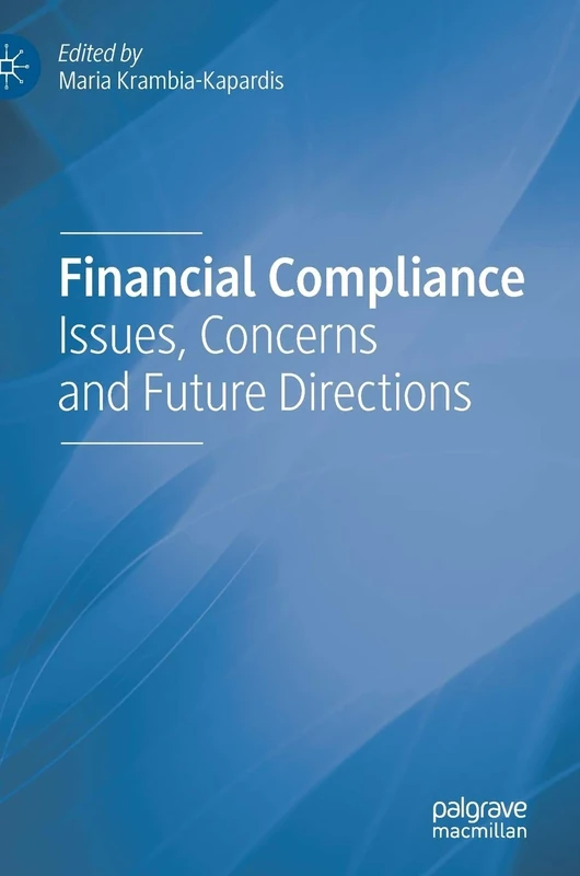 Financial Compliance: Issues, Concerns and Future Directions