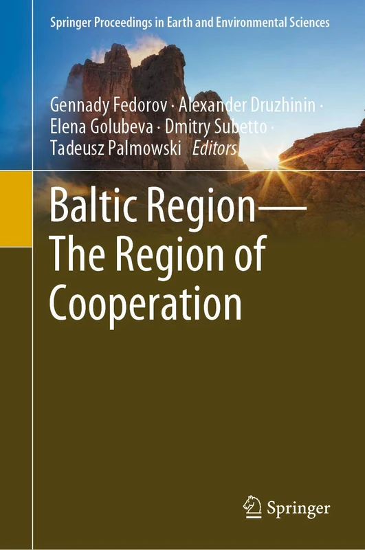 Baltic Region―The Region of Cooperation (Springer Proceedings in Earth and Environmental Sciences)
