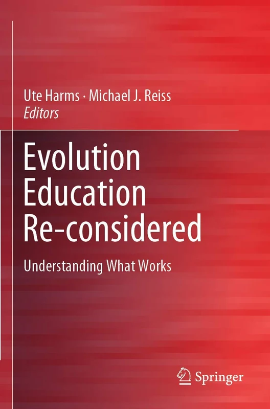 Evolution Education Re-considered: Understanding What Works
