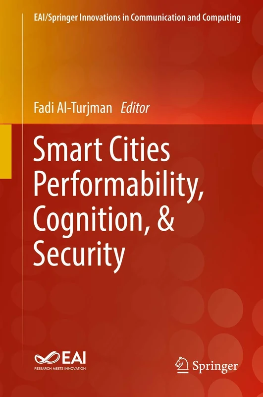 Smart Cities Performability, Cognition, & Security (EAI/Springer Innovations in Communication and Computing)