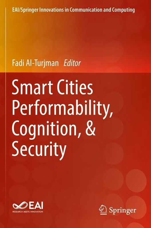 Smart Cities Performability, Cognition, & Security (EAI/Springer Innovations in Communication and Computing)