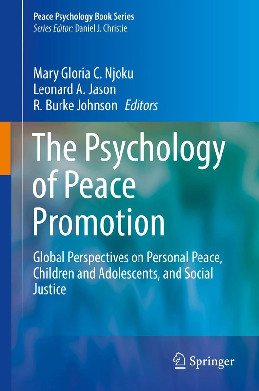 The Psychology of Peace Promotion: Global Perspectives on Personal Peace, Children and Adolescents, and Social Justice (Peace Psychology Book Series) - Image 1