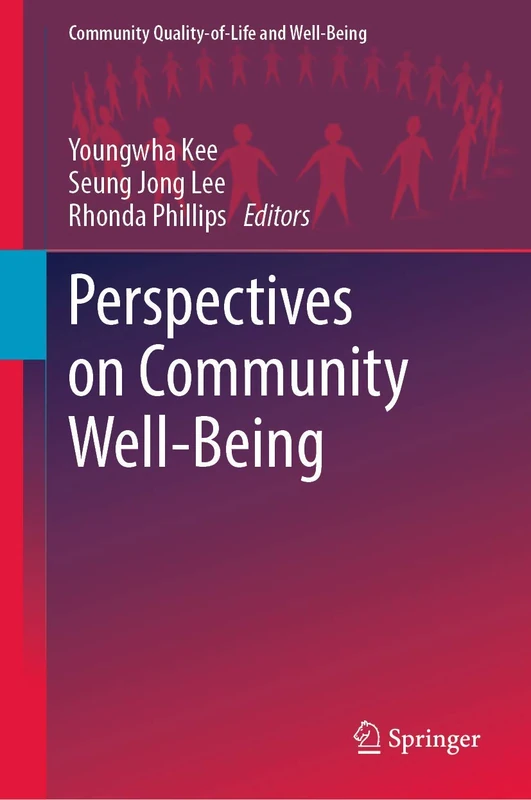 Perspectives on Community Well-Being (Community Quality-of-Life and Well-Being)