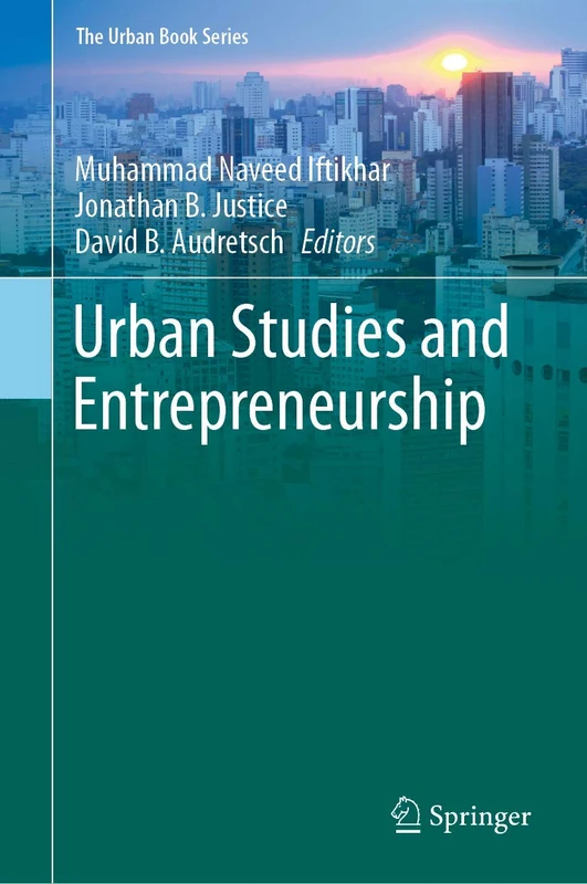 Urban Studies and Entrepreneurship (The Urban Book Series)