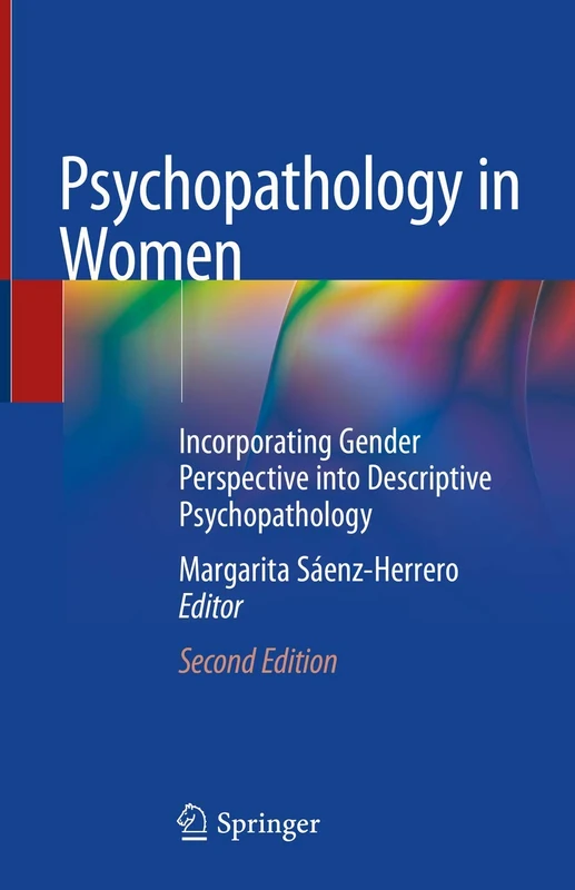 Psychopathology in Women: Incorporating Gender Perspective into Descriptive Psychopathology