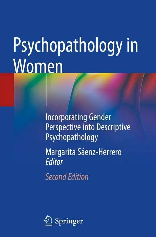 Psychopathology in Women: Incorporating Gender Perspective into Descriptive Psychopathology
