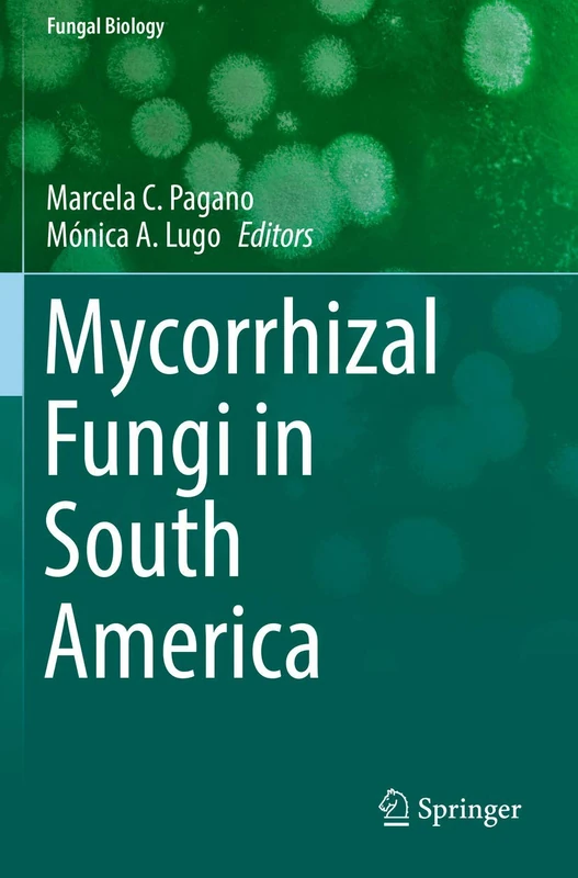 Mycorrhizal Fungi in South America (Fungal Biology)