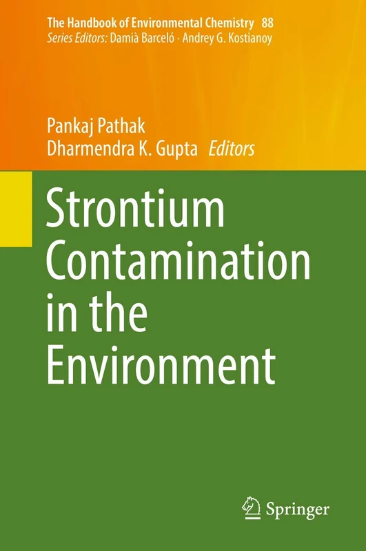Strontium Contamination in the Environment: 88 (The Handbook of Environmental Chemistry, 88)