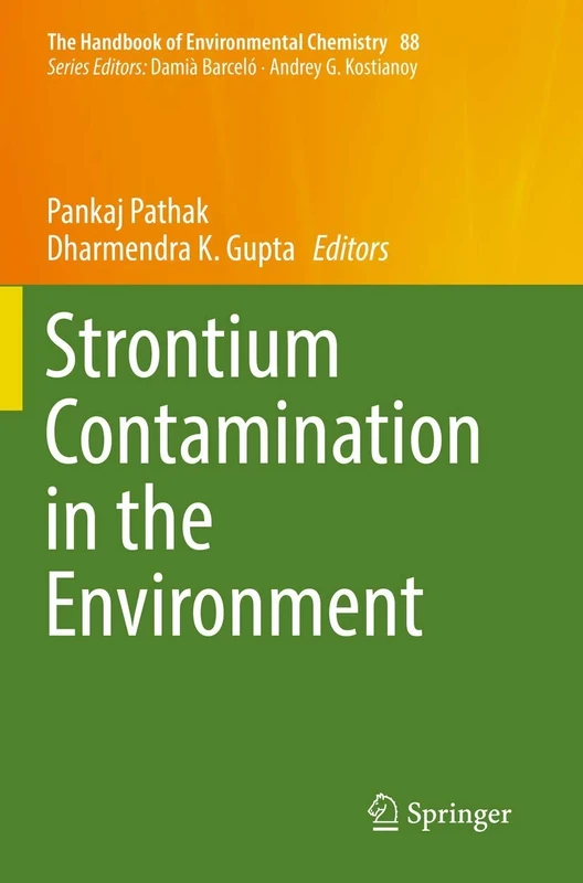 Strontium Contamination in the Environment: 88 (The Handbook of Environmental Chemistry, 88)