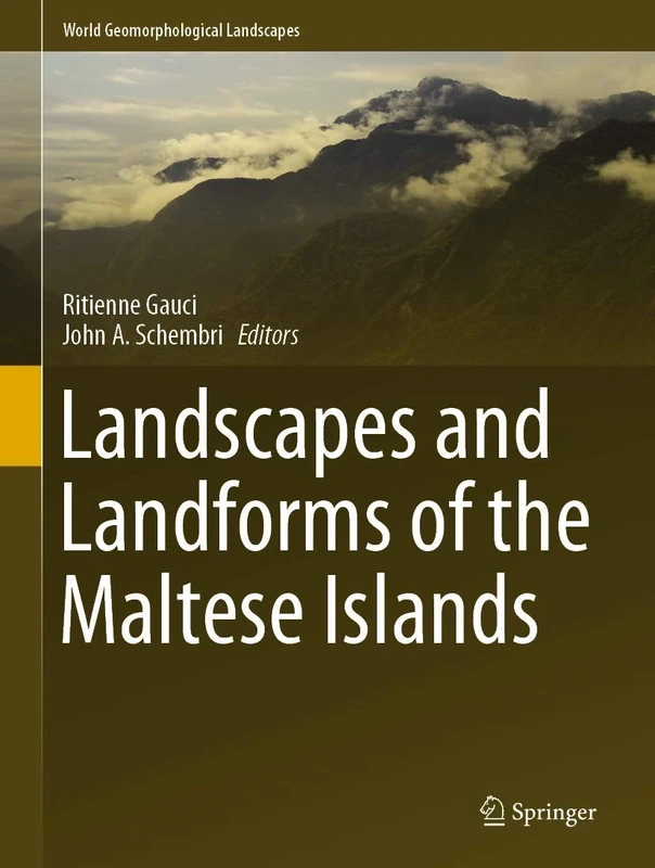 Landscapes and Landforms of the Maltese Islands (World Geomorphological Landscapes)