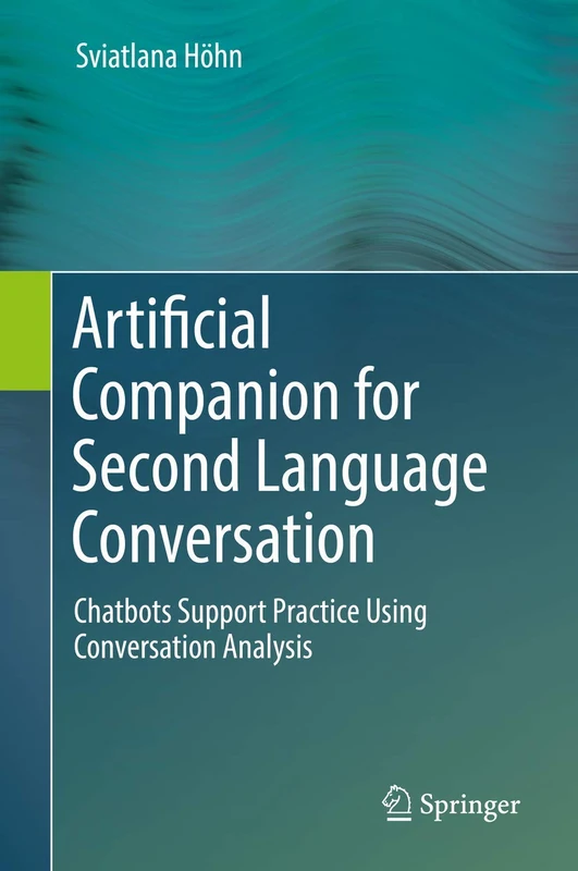 Artificial Companion for Second Language Conversation: Chatbots Support Practice Using Conversation Analysis