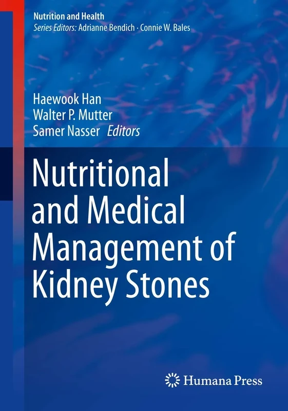 Nutritional and Medical Management of Kidney Stones (Nutrition and Health)