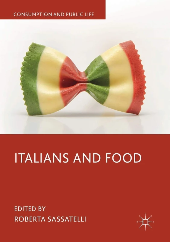 Italians and Food (Consumption and Public Life)
