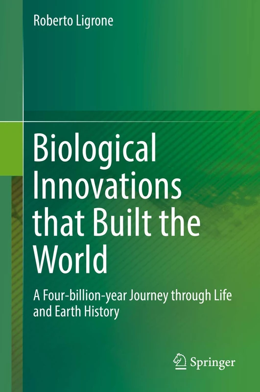 Springer - Biological Innovations that Built the World Book
