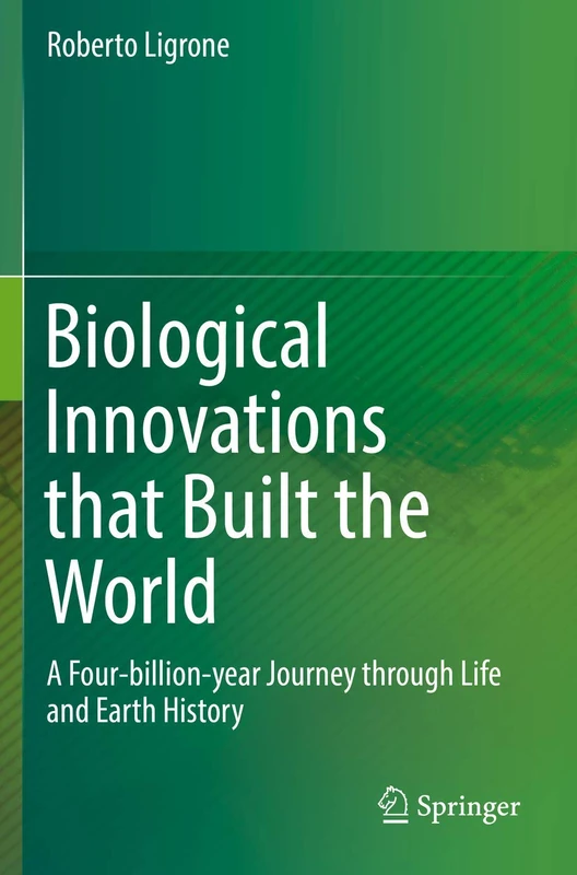 Springer - Biological Innovations that Built the World Book