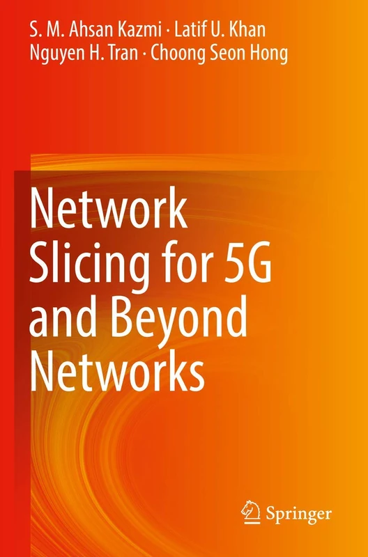 Network Slicing for 5G and Beyond Networks