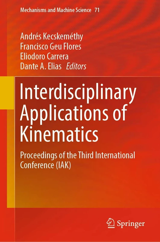 Springer Interdisciplinary Applications of Kinematics IAK 71