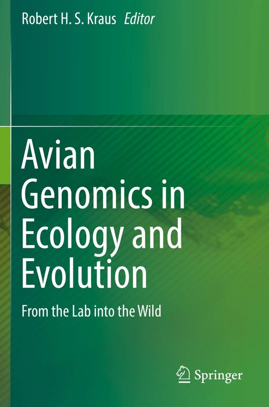 Avian Genomics in Ecology and Evolution: From the Lab into the Wild
