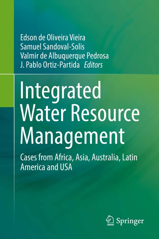 Integrated Water Resource Management: Cases from Africa, Asia, Australia, Latin America and USA