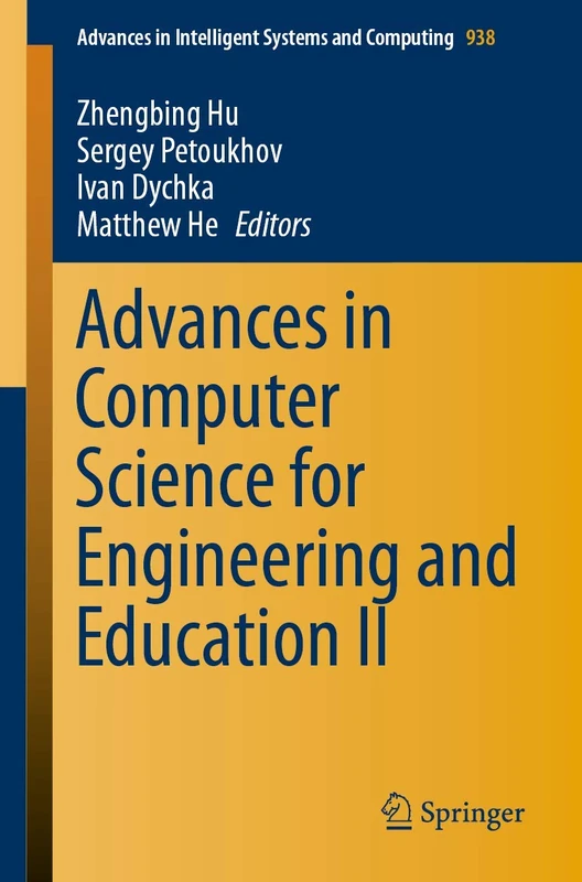 Advances in Computer Science for Engineering and Education II: 938 (Advances in Intelligent Systems and Computing, 938)