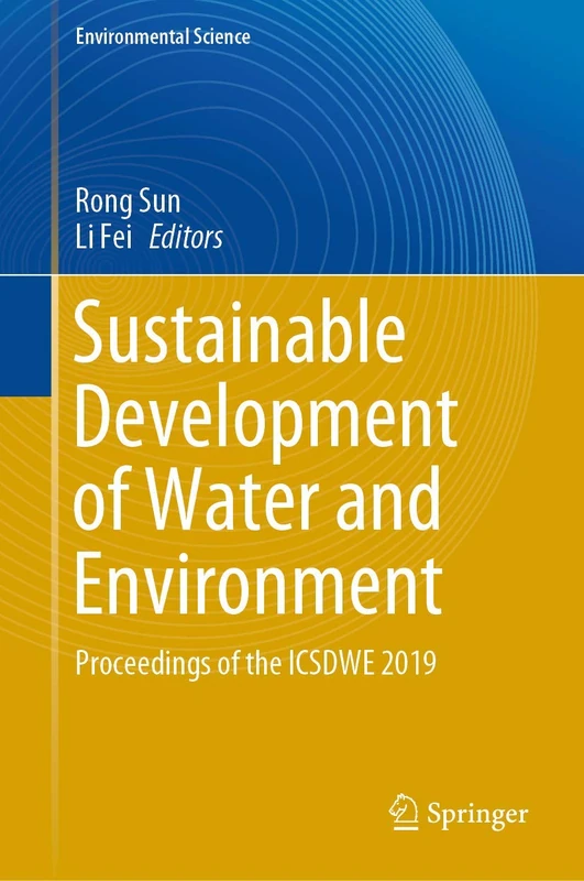 Sustainable Development of Water and Environment: Proceedings of the ICSDWE 2019 (Environmental Science and Engineering)