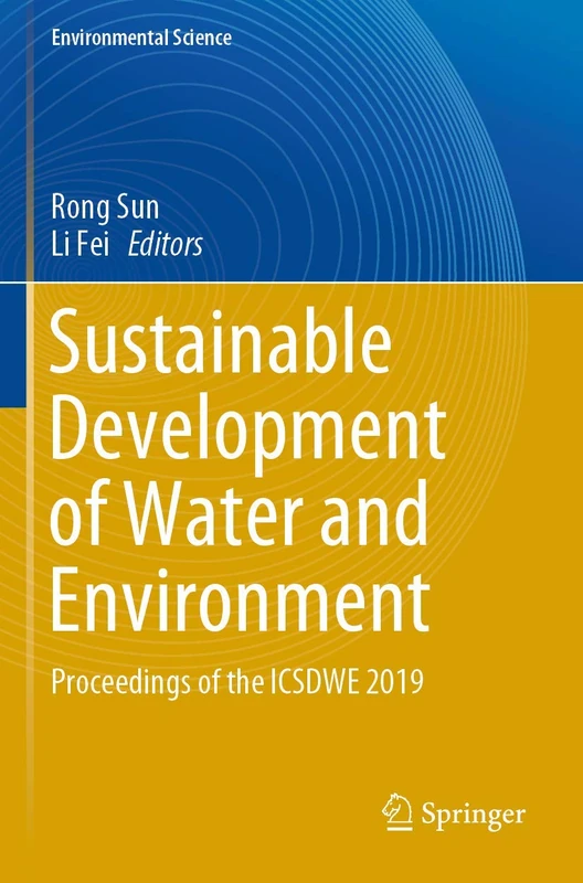 Sustainable Development of Water and Environment: Proceedings of the ICSDWE 2019 (Environmental Science and Engineering)