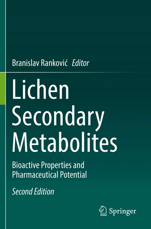 Lichen Secondary Metabolites: Bioactive Properties and Pharmaceutical Potential
