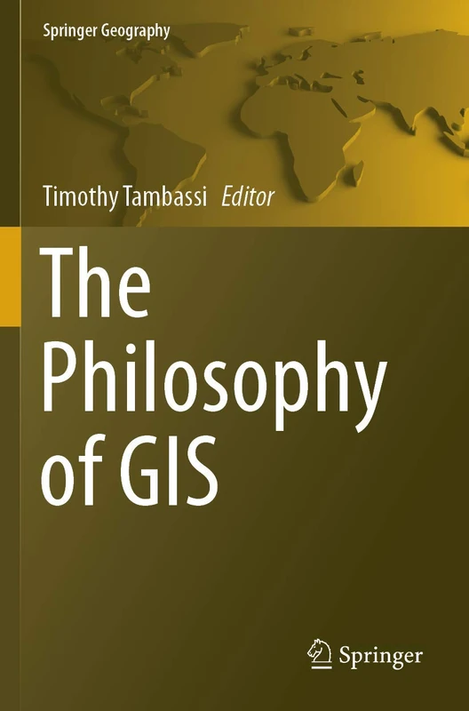 Springer - The Philosophy of GIS (Springer Geography) Book