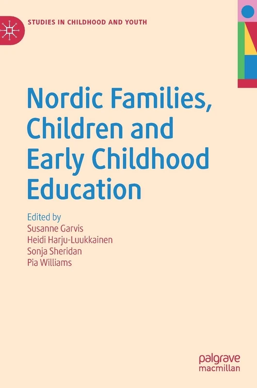 Nordic Families, Children and Early Childhood Education (Studies in Childhood and Youth)