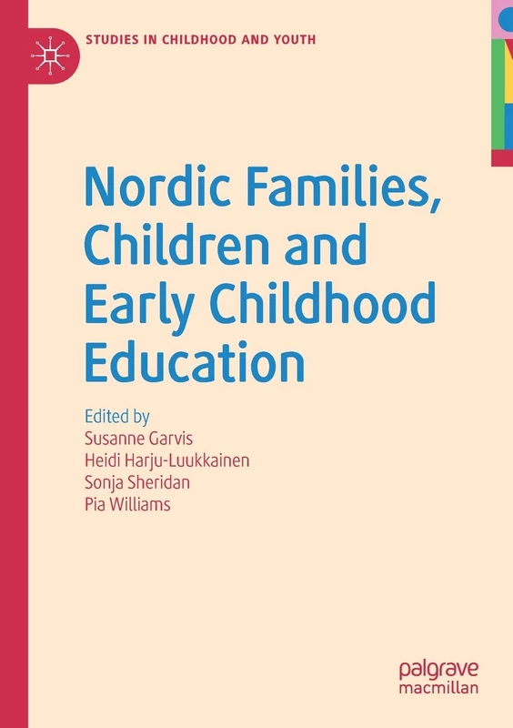 Nordic Families, Children and Early Childhood Education (Studies in Childhood and Youth)
