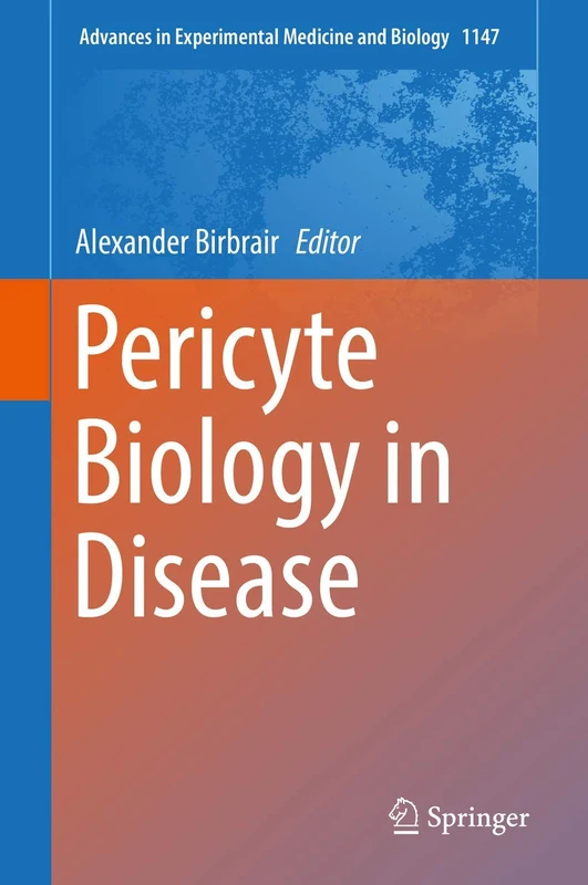 Springer Pericyte Biology in Disease - Advances in Medicine 1147