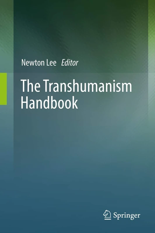 The Transhumanism Handbook