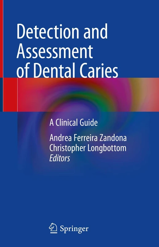 Detection and Assessment of Dental Caries: A Clinical Guide - Image 1