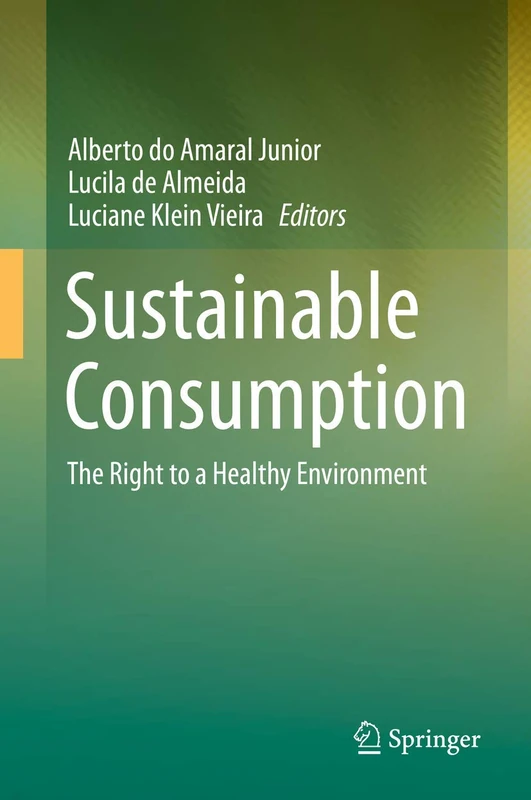 Sustainable Consumption: The Right to a Healthy Environment