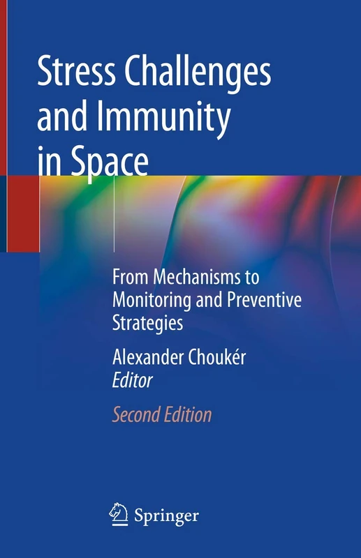 Springer - Stress Challenges and Immunity in Space Book