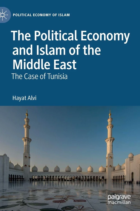 The Political Economy and Islam of the Middle East: The Case of Tunisia
