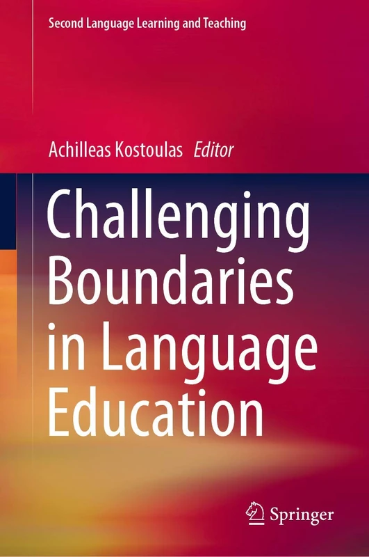 Challenging Boundaries in Language Education (Second Language Learning and Teaching)