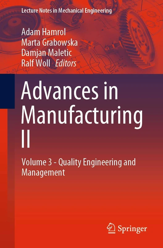 Advances in Manufacturing II: Volume 3 - Quality Engineering and Management (Lecture Notes in Mechanical Engineering)