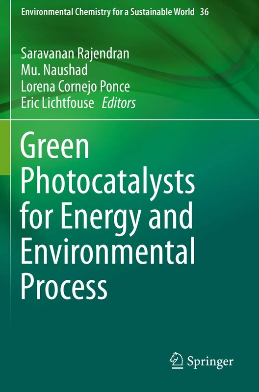 Green Photocatalysts for Energy and Environmental Process: 36 (Environmental Chemistry for a Sustainable World, 36)