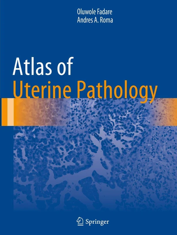 Atlas of Uterine Pathology (Atlas of Anatomic Pathology)