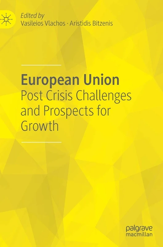 European Union: Post Crisis Challenges and Prospects for Growth