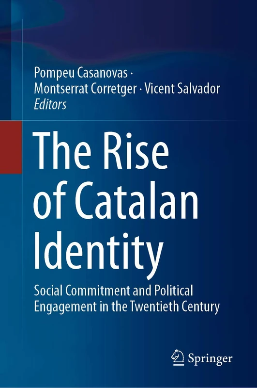 The Rise of Catalan Identity: Social Commitment and Political Engagement in the Twentieth Century - Image 1