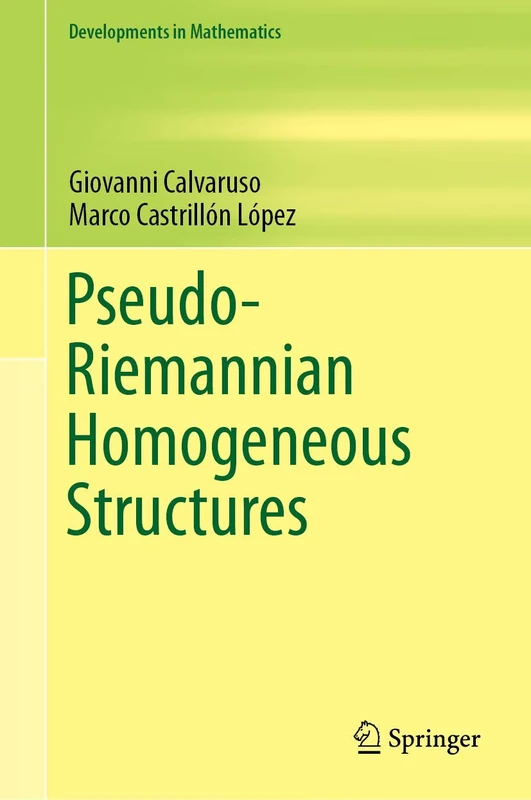 Pseudo-Riemannian Homogeneous Structures: 59 (Developments in Mathematics, 59)