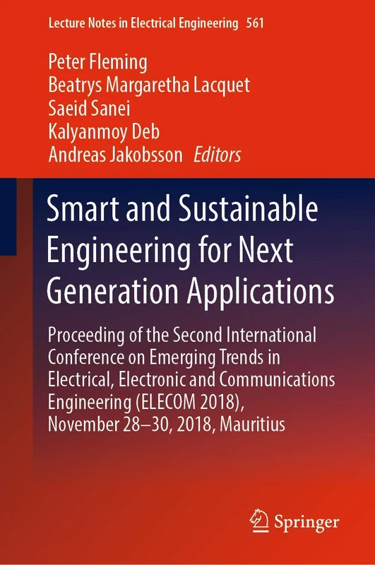Smart and Sustainable Engineering for Next Generation Applications: Proceeding of the Second International Conference on Emerging Trends in ... Notes in Electrical Engineering, 561)