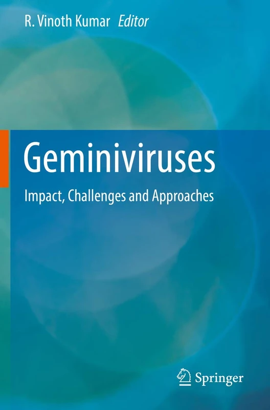 Geminiviruses: Impact, Challenges and Approaches