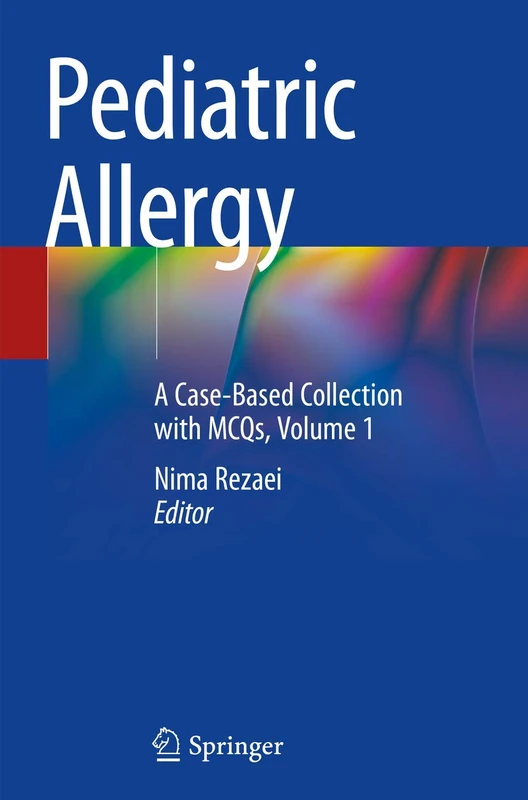 Pediatric Allergy: A Case-Based Collection with MCQs, Volume 1 - Image 1