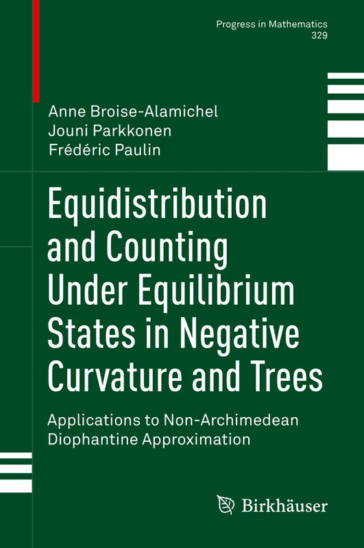 Equidistribution and Counting Under Equilibrium States in Negative Curvature and Trees: Applications to Non-Archimedean Diophantine Approximation: 329 (Progress in Mathematics, 329)