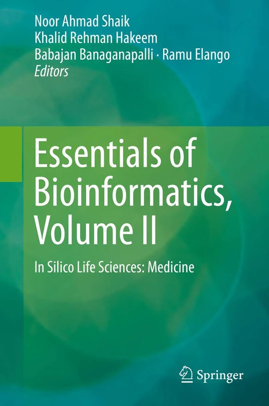 Essentials of Bioinformatics, Volume II: In Silico Life Sciences: Medicine